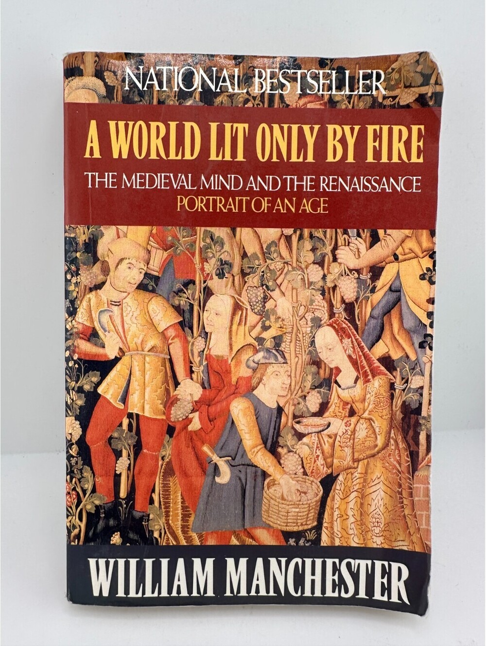 A World Lit Only by Fire William Manchester Medieval History